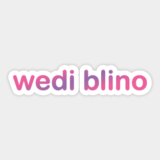 Wedi blino (Welsh for 'tired') Sticker